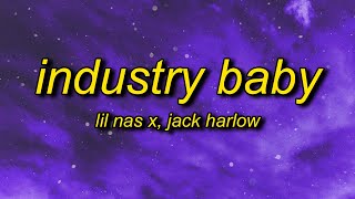 Lil Nas X  INDUSTRY BABY Lyrics ft Jack Harlow  baby bet ayy couple racks ayy [upl. by Houser]