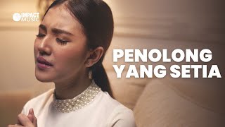 Penolong Yang Setia  Melitha Sidabutar Official Music Video  Lagu Rohani [upl. by Pillihpnhoj]