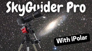 iOptron SkyGuider Pro  Setup amp Star Adventurer Comparison [upl. by Purington]