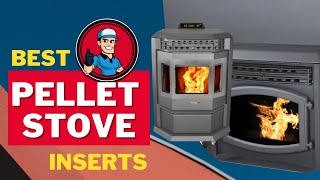 Best Pellet Stove Inserts 🔥 Your Guide to the Best Options  HVAC Training 101 [upl. by Rog657]