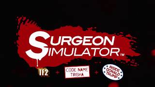 Surgeon Simulator  Gameplay Trailer [upl. by Dusza]