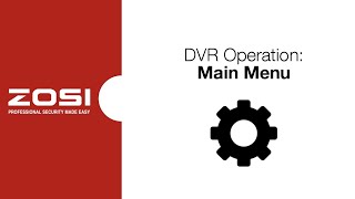 ZOSI DVR Operation  Main Menu [upl. by Rosemary]