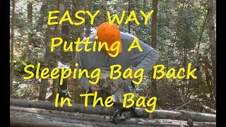 EASY WAY Putting a Sleeping Bag Back in the Bag [upl. by Eedrahc788]