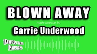 Carrie Underwood  Blown Away Karaoke Version [upl. by Breen]