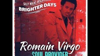 Romain Virgo  Soul Provider Lyrics [upl. by Aldercy937]