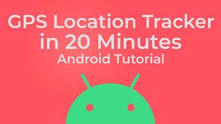 GPS Location Tracker in Android  Full Tutorial 2021 [upl. by Ria]