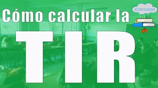 Cómo calcular la TIR 1 [upl. by Assirt237]