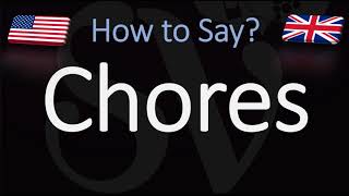 How to Pronounce Chores CORRECTLY [upl. by Hekking]