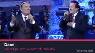 Sherali Jorayev va Jurabek Murodov  Dost Tojikiston 2018 [upl. by Wehner]